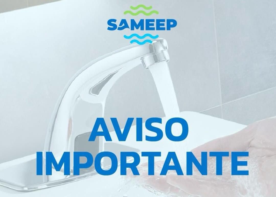 *ESTE JUEVES: SAMEEP REALIZAR&Aacute; UNA INTERVENCI&Oacute;N PROGRAMADA EN EL PRIMER ACUEDUCTO*